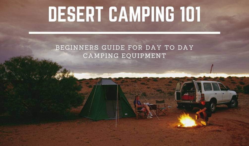 Beginners Guide For Day To Day Camping Equipment